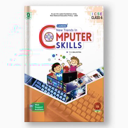 New Trends In ICSE Computer Skills - 6-Grade 06 / Computer