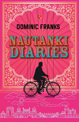 Nautanki Diaries Nautanki Diaries