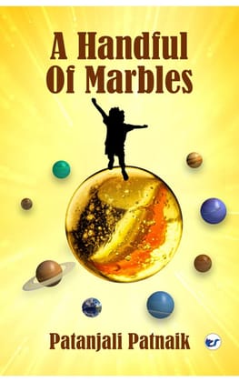 A Handful Of Marbles (Edition 2) [Paperback] Patanjali Patnaik