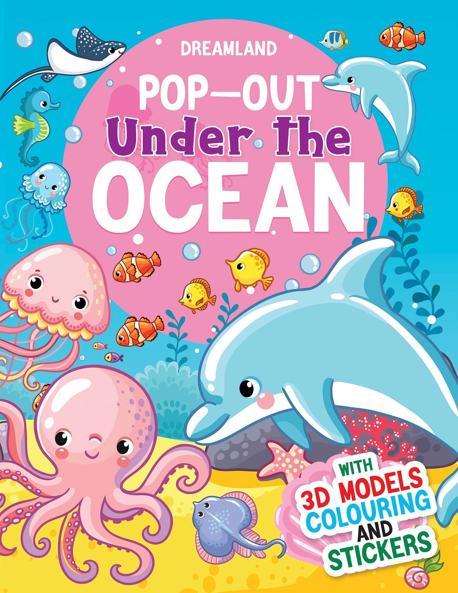 Pop-Out under the Ocean- With 3D Models Colouring and Stickers [Paperback] Dreamland Publications