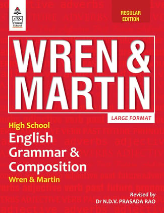 Wren & Martin High School English Grammar & Composition, Large Format, Regular Edition [Paperback] S Chand Publishing