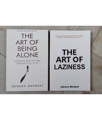 The Art Of Being Alone + The Art of Laziness