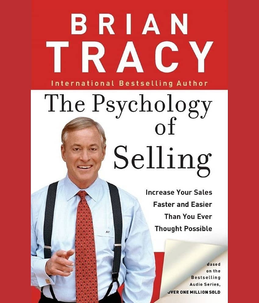 The Psychology of Selling : How to Sell More, Easier, and Faster Than You Every Thought Possible Paperback – 5 January 2022