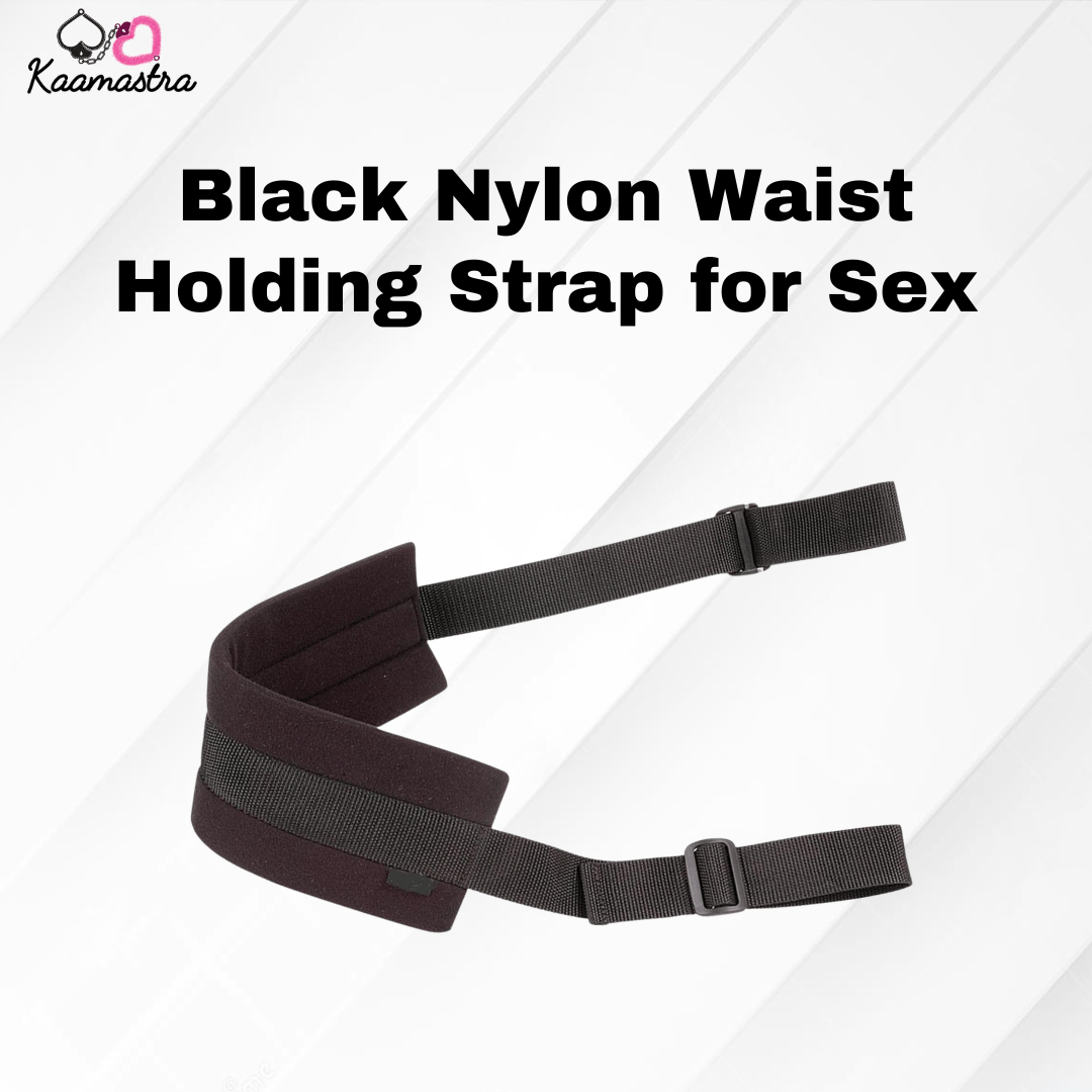 Kaamastra Black Nylon Waist Holding Strap for Sex
