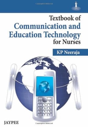 Textbook of Communication and Education Technology for Nurses