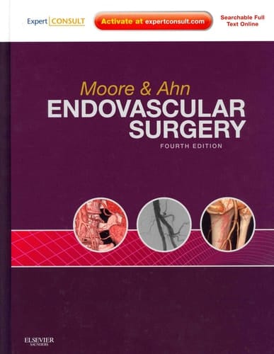 Moore & Ahn Endovascular Surgery: Expert Consult - Online 4/ed ( 2011 )
