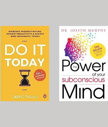 Do It Today + The Power of your Subconscious Mind