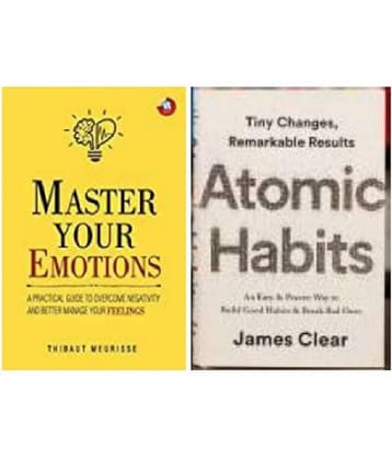 Master Your Emotions + Atomic Habits