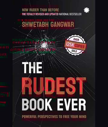 The Rudest Book Ever: Powerful Perspectives to By Shwetabh Gangwar