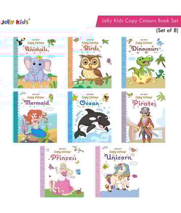 Jolly Kids Copy Colour Theme Books Set| Set of 8| Colouring Theme Activity Books: Animals, Flowers, Dinosaurs, Mermaid, Ocean, Pirates, Princess & Unicorn| Ages 3-10 Years| Each Book 32 Pages