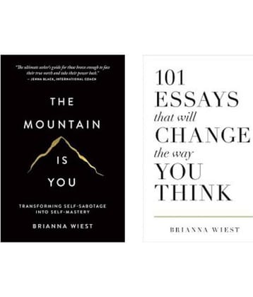 The Mountain Is You , 101 Essays That Will Change The Way You Think (Brianna Wiest Combo)