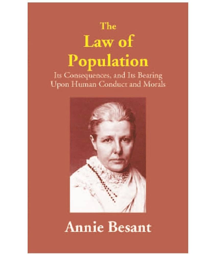 The Law of Population: Its Consequences, and Its Bearing Upon Human Conduct and Morals