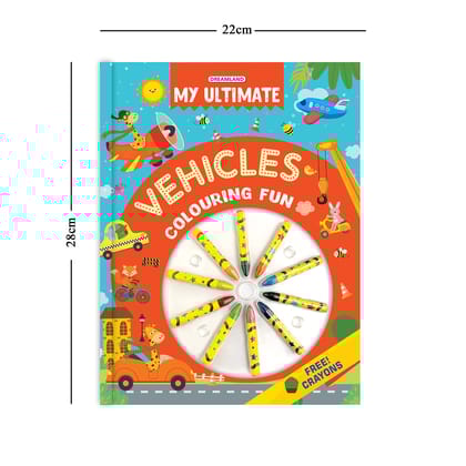 My Ultimate Vehicles Colouring Fun Book with Free Crayons [Paperback] Dreamland Publications