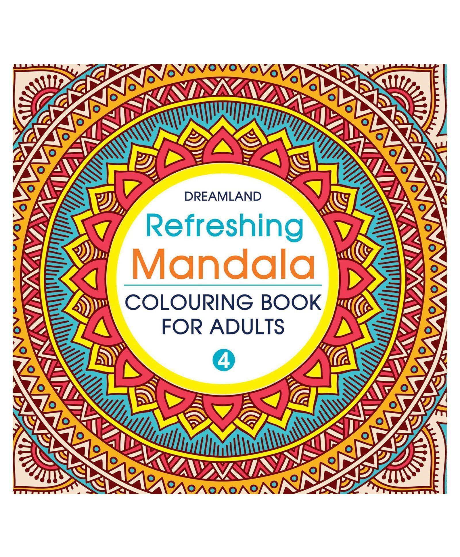 Refreshing Mandala - Colouring Book For Adults Book 4 [Paperback] Dreamland Publications