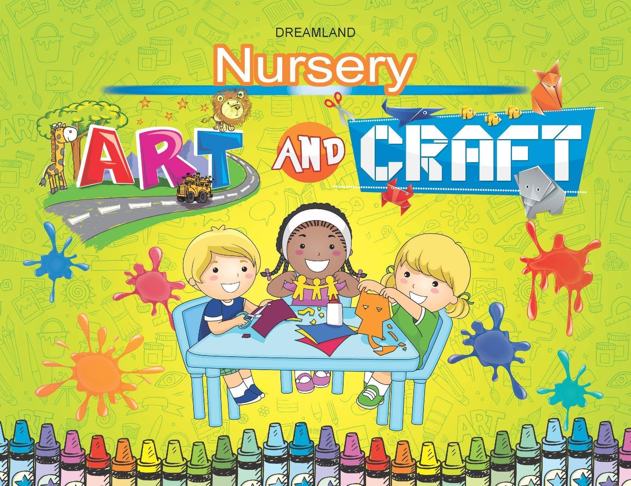 Nursery Art & Craft Book for Age 2- 5 Years | Early Learning Books [Paperback] Dreamland Publications