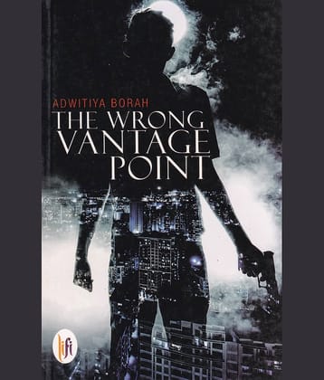 THE WRONG WANTAGE POINT By ADWITIYA BORAH
