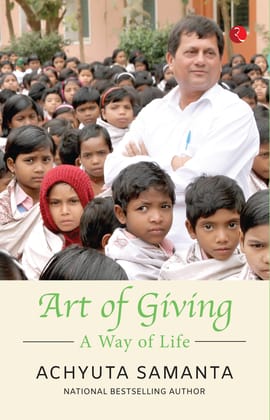 Art of Giving: A Way of Life Art of Giving: A Way of Life