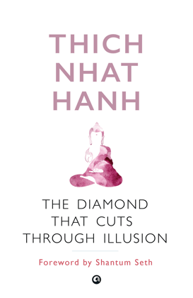 The Diamond That Cuts Through Illusion The Diamond That Cuts Through Illusion