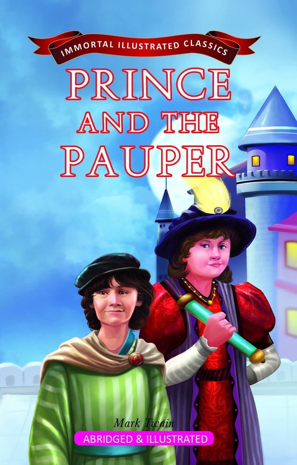 Prince and the Pauper (Immortal Illustrated Classics) [Paperback] [Dec 26, 2025] Mark Twain