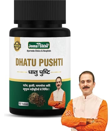 Jeena Sikho Dhatu Pushti | Natural Vitality & Strength Support, 60 Tablets