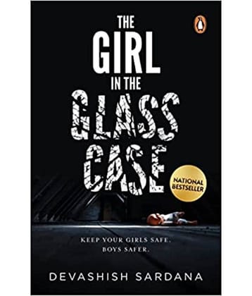 The Girl in the Glass Case: Keep your girls safe. Boys safer. Paperback – 10 January 2022