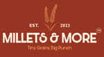 Millets & More Millets & More