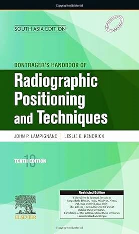 Bontrager's Handbook of Radiographic Positioning and Techniques, 10e, South Asia Edition