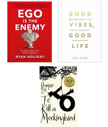 ( Combo of 3 books ) Good Vibes, Good Life & To Kill A Mockingbird & Ego Is The Enemy - paperback