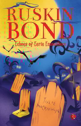 ECHOES OF EERIE ENCOUNTERS