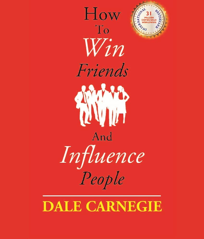 How to Win Friends and Influence People