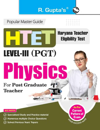 HTET: PGT (Post Graduate Teacher) PHYSICS (Level III) Exam Guide (R-2773) HTET: PGT (Post Graduate Teacher) PHYSICS (Level III) Exam Guide (R-2773)