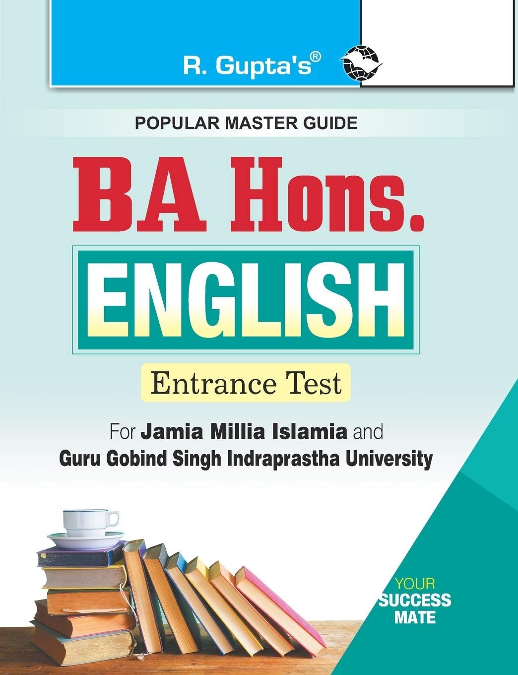 BA Hons. English Entrance Test Guide for JMI & GGSIPU [Paperback] [Mar 25, 2025] RPH Editorial Board