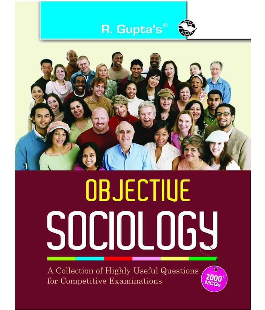 Objective Sociology: A Collection of Highly useful Questions for Competitive Exams
