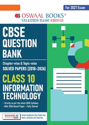 Oswaal CBSE Question Bank Chapterwise and Topicwise SOLVED PAPERS Class 10 IT For Exam 2027-12 april 2027-oswqbit10