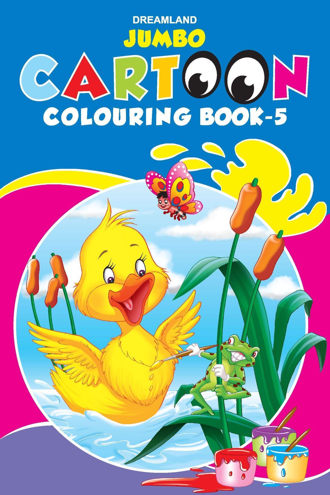 Jumbo Cartoon Colouring Book 5 for Kids Age 1 -6 Years | A3 Big Size Copy Colour Book with 24 Pages |Drawing, Colouring for Preschool Earlylearners (Jumbo Cartoon Colouring Books) [Paperback] Dreamland Publications [Paperback] Dreamland Publications