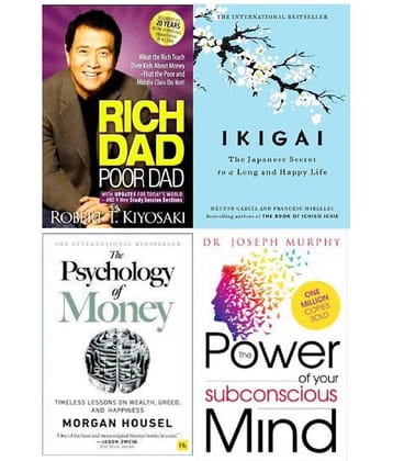 Rich Dad Poor Dad + Ikigai + The Psychology of Money + The Power of Subconscious Mind