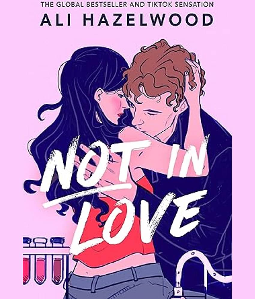 Not in Love: From the bestselling author of The Love Hypothesis