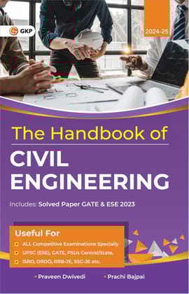 The Handbook of Civil Engineering useful for GATE | PSUs | ISRO | DRDO | RRB SSC JE by Praveen Dwivedi & Prachi Bajpai
