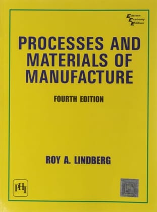 PROCESSES AND MATERIALS OF MANUFACTURE 4/ED