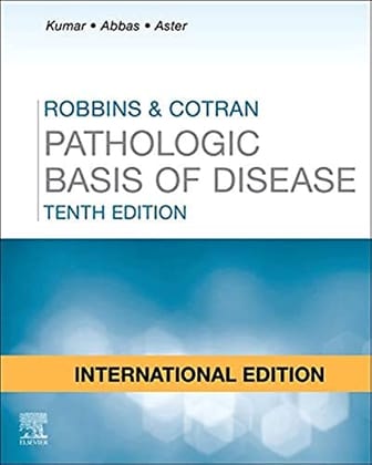 Robbins and Cotran Pathologic Basis of Disease 10th Edition ( IE ) 2020