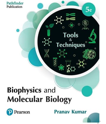 Biophysics and Molecular Biology: Tools and Techniques, 5th Edition