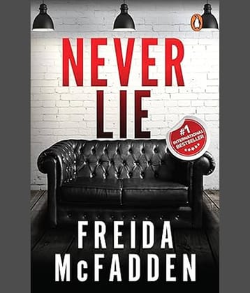 Never Lie: A Totally Gripping Thriller with Mind-bending Twists | TikTok Viral & Bestseller Pick Paperback – 30 January 2024 by The Housemaid Freida McFadden (Author)