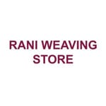 RANI WEAVING STORE