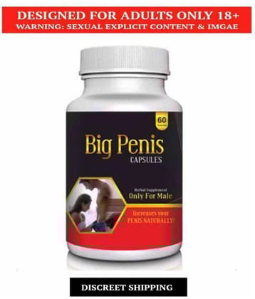 Big Penis Herbal Penis Enlargement 60 Capsule Pack For Men
