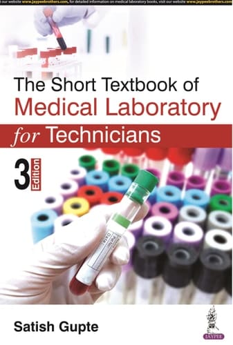 The Short Textbook of Medical Laboratory for Technicians 3rd Edition ( R.P.2023)