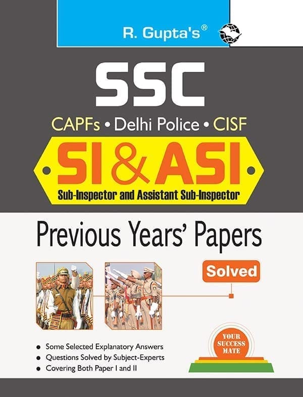 SSC : SI & ASI (CAPFs/Delhi Police/CISF)'Previous Years' Papers (Solved) [Paperback] [May 13, 2025] RPH Editorial Board