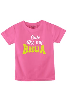 Cute Like My Bhua-1-2 Yrs / Pink