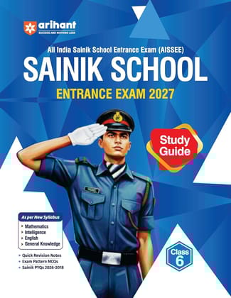 Arihant AISSEE Sainik School Class 6 Entrance Exam 2027 | Complete Study Guide | Quick Revision Notes, Practice MCQs & PYQs (2018�2026) | As per New Syllabus Paperback � 23 January 2026 [Paperback] [Oct 30, 2024] ARIHANT PUBLICATIONS INDIA LIMITED