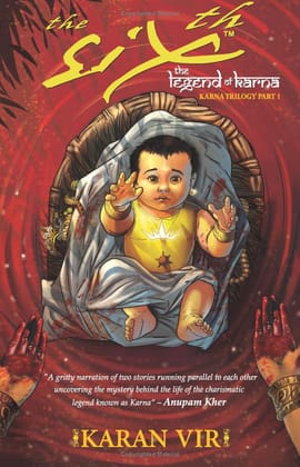 The Sixth - The Legend of Karna: Karna Trilogy Part I By Karan Vir New Edition 2023 [Perfect Paperback] Karan Vir