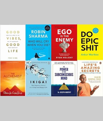 Who Will Cry When You die + Good Vibes, Good Life + Ego Is The Enemy + Do Epic Shit + The Alchemist + Ikigai +  The Power of Your Subconscious Mind + Life's Amazing Secrets